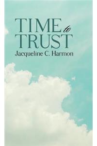 Time to Trust