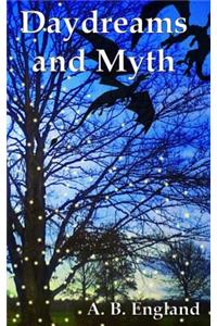 Daydreams and Myth