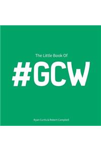 Little Book of #GCW