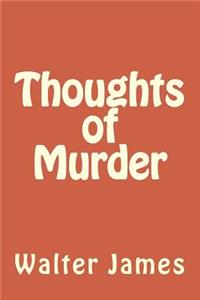 Thoughts of Murder