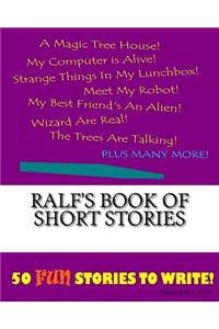 Ralf's Book Of Short Stories