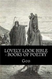 Lovely Look Bible - Books of Poetry