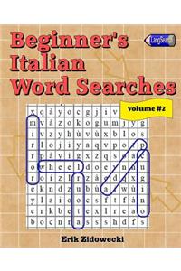 Beginner's Italian Word Searches - Volume 2