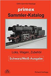 Primex Sammler-katalog: Loks, Wagen, Zubehör in H0