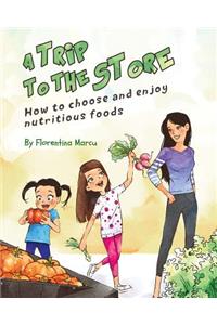 A Trip to the Store