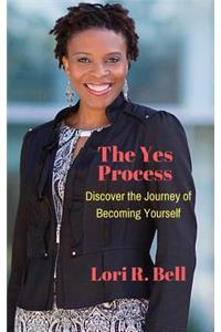 The Yes Process