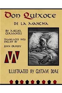 Don Quixote de la Mancha by Miguel Cervantes: Illustrate by Gustave Dore, translated by John Ormsby