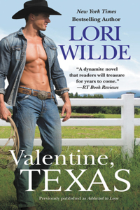 Valentine, Texas (Previously Published as Addicted to Love)