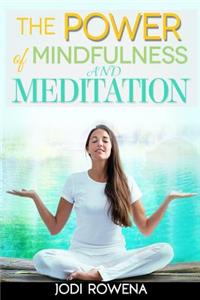Power of Mindfulness and Meditation