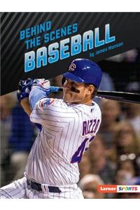 Behind the Scenes Baseball