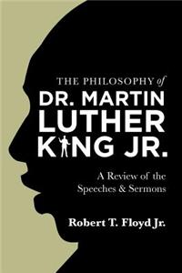 Philosophy of Dr. Martin Luther King Jr.