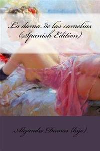 La dama de las camelias (Spanish Edition)