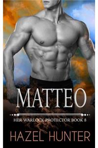 Matteo (Her Warlock Protector Book 8)