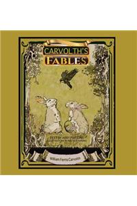 Carvolth's Fables