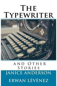 Typewriter and Other Stories