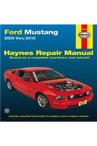 Haynes Ford Mustang Automotive Repair Manual: 2005 Through 2010