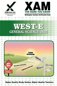 West-E General Science 0435 Teacher Certification Test Prep Study Guide