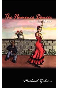 The Flamenco Dancer and the Biker