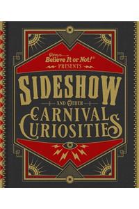 Ripley's Believe It or Not! Sideshow and Other Carnival Curiosities