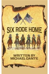 Six Rode Home: A Novella (Hardback)