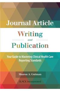 Journal Article Writing and Publication