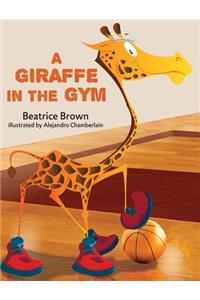 A Giraffe in the Gym