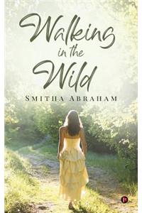 Walking in the Wild
