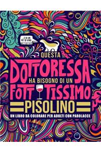 Questa dottoressa ha bisogno di un fottutissimo pisolino