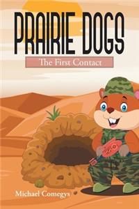 Prairie Dogs