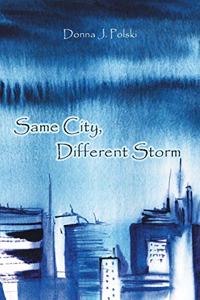Same City, Different Storm