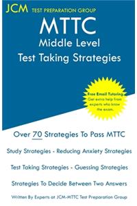 MTTC Middle Level - Test Taking Strategies