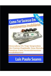 Como Ter Sucesso Em Investimentos Imobiliários