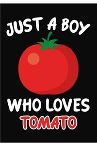 Just a Boy Who Loves tomato