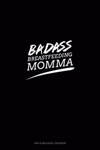 Badass Breastfeeding Momma