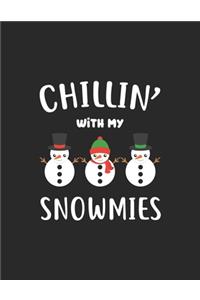 Chillin' With My Snowmies