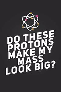 Do These Protons Make My Mass Look Big?