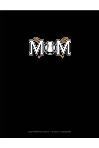 Mom (With Softball Graphics)