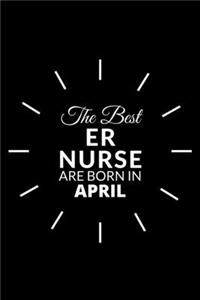 The Best Er Nurse Are Born in April