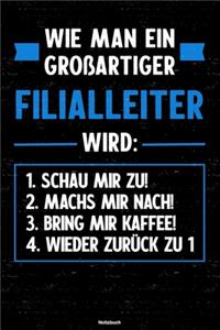 Wie man ein großartiger Filialleiter wird