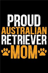 Proud Australian Retriever Mom