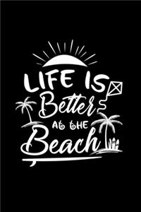 Life is better at the beach