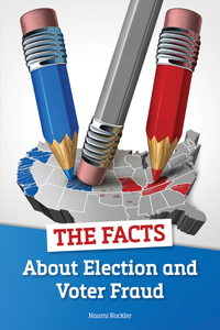 Facts about Election and Voter Fraud