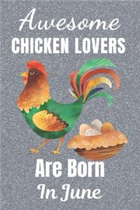 Awesome Chicken Lovers Are Born In June