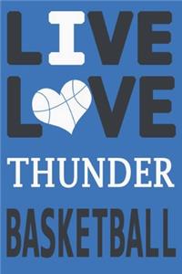 Live Love Thunder Basketball