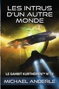 Les intrus d'un autre monde