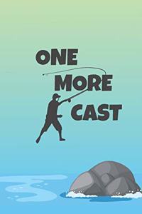 One More Cast