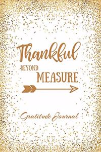 Thankful Beyond Measure