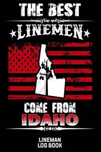 The Best Linemen Come From Idaho Lineman Log Book