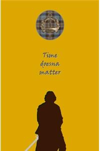 Time Doesna Matter