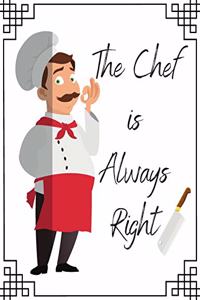 Chef is always Right